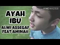Alwi Assegaf Ft Aminah Yoshida Ayah Ibu-Cover