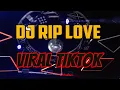Download Lagu DJ RIP Love SLow Bass Gamelan Remix | DJ RIP LOVE FAOUZIA