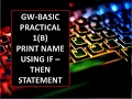 GW Basic Practical 1-B