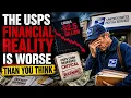 The USPS Financial Reality Is Worse Than You Think