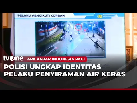 Terungkap! Aktivitas Dua Pelaku Penyiraman Air Keras