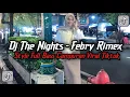 Lagu DJ THE NIGHTS FEBRY REMIX VIRALL TIKTOK TERBARU YANG KALIAN CARI 