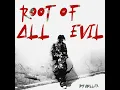 Root of All Evil