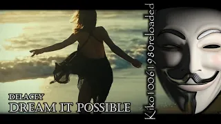 delacey dream it possible extended remix by kiko10061980 