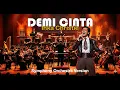 Lagu Demi Cinta [Inka Christie] Symphony Orchestra Version