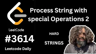 Process Strings with Special Operations 2 LeetCode 3614