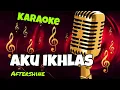 AKU IKHLAS - KARAOKE DANGDUT