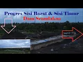 Lagu 🔴 PROGRES TERKINI DAM SRANDAKAN‼️ SISI BARAT \u0026 SISI TIMUR