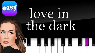 Download Adele - Love In The Dark | EASY PIANO TUTORIAL MP3