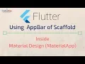 Flutter Using AppBar of Scaffold in Material Design