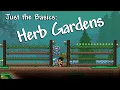 Herb Gardens Terraria - Just the Basics