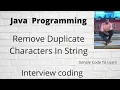 Java Program To Remove Duplicate Characters In String