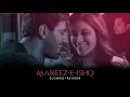 Download Lagu Mareez-E-Ishq - ( Slowed \u0026 Reverb ) |  Arijit Singh