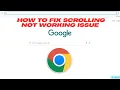 Fix Scrolling Not Working in Chrome - Step-by-Step Guide