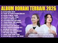 Lagu Lagu Rohani Ellen Mamo \u0026 Gretha Sihombing Full Album (Lirik) Lagu Rohani Kristen Terbaru 2026
