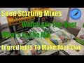 Seed Starting Mixes - What s In Them