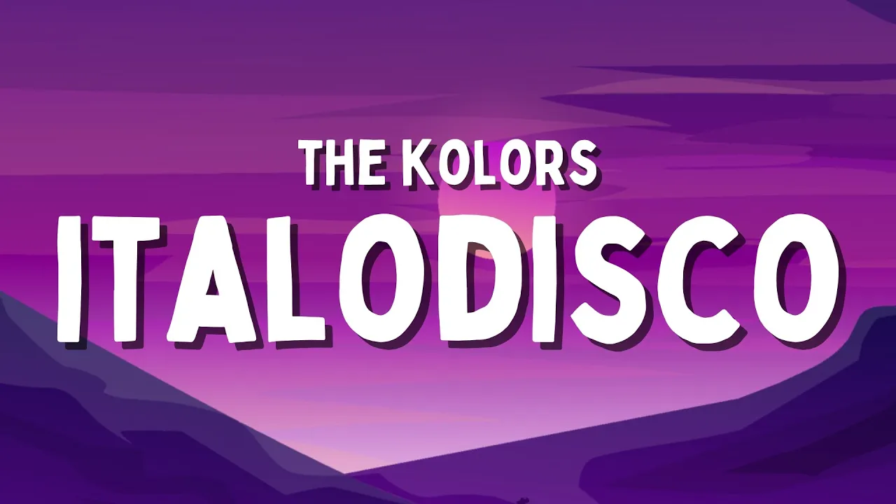 The Kolors - ITALODISCO (Testo/Lyrics) The Kolors - ITALODISCO (Testo/Lyrics)