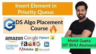 Lecture 103 - Insert Element in Priority Queue C DS Algo Placement Course