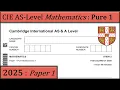 Solved Past Paper CIE AS Mathematics Pure 1 2025