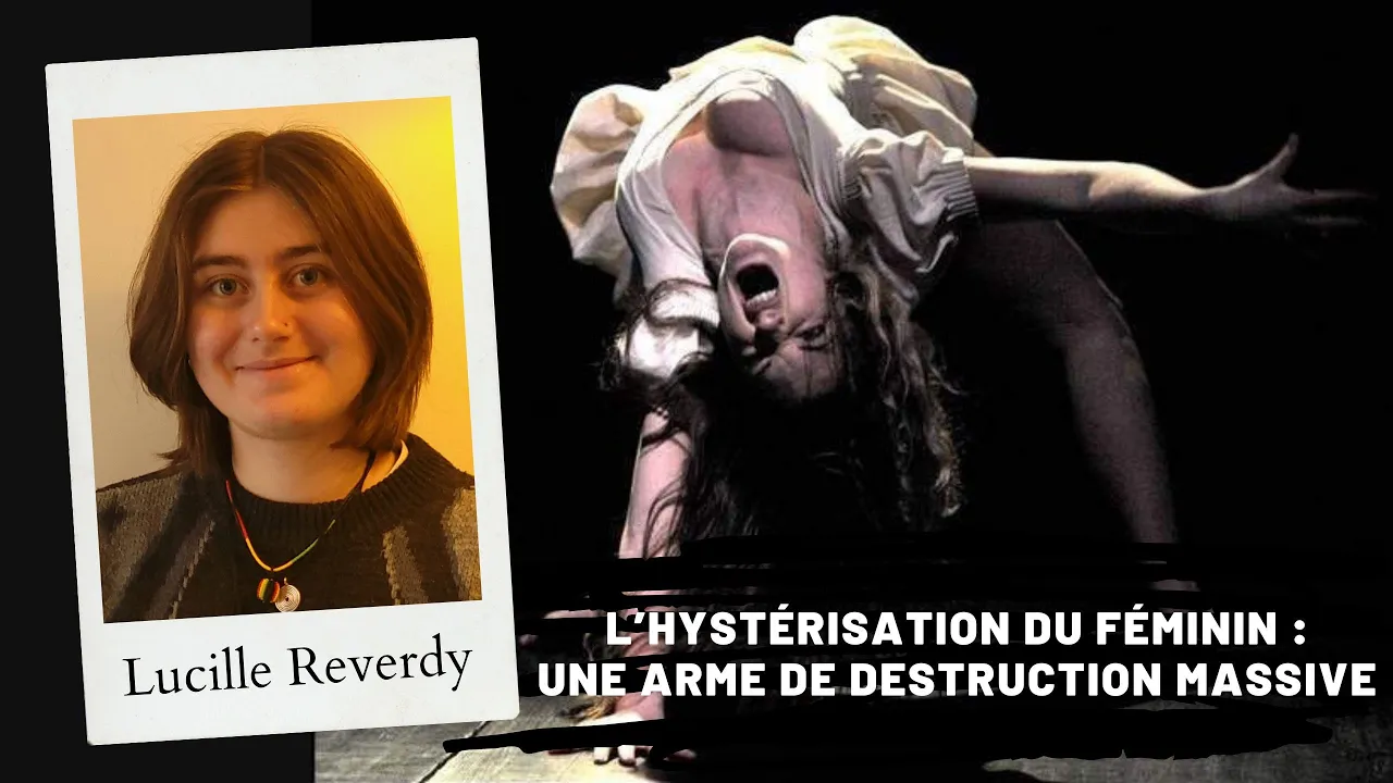 L'hystérisation du féminin : une arme de destruction massive