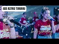 Download Lagu Kuda Sumedang - Ade Astrid Full Album Terbaik - Kumpulan Bajidoran Sunda
