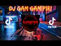 DJ GAM GAM PIRI REMIX TIK TOK VIRAL 2021 FULL BASS