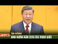 Lagu Chủ tịch Tập Cận Bình đặt trọng tâm 2026 vào ổn định và tăng trưởng | ANTV