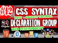 CSS SYNTAX - PROPER DECLARATION OF CSS BASIC