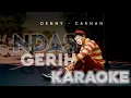 Download Lagu Karaoke Ndas Gerih - Denny Caknan (Original Song)