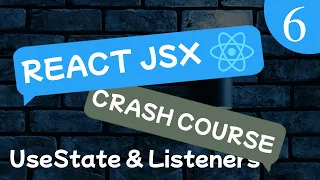 React JSX 18 Crash Course Lesson - UseState Event Listeners