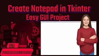 Create Notepad in Tkinter Easy GUI Project Python Tutorial