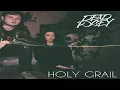 Holy Grail (Dead Posy)