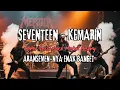 Download Lagu SEVENTEEN - KEMARIN (COVER ROCK METAL HEAVY)