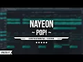 NAYEON - 'POP!' | Instrumental Remake 🎼🍿