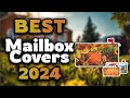 Top Best Mailbox Covers in 2024 Buying Guide - Must Watch Before Buying