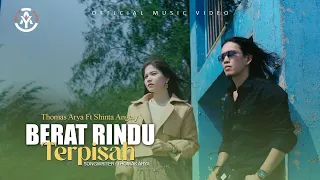 thomas arya feat shinta angely berat rindu terpisah official music video 