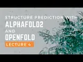 Structure Prediction with AlphaFold2 and OpenFold