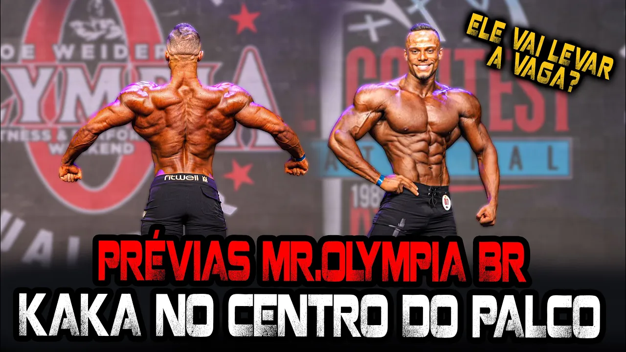PRÉVIAS MR. OLYMPIA BRASIL - KAKA NO CENTRO, QUEM VAI VENCER?