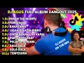 Download Lagu DJ AGUS SPESIAL LAGU DANGDUT FULL ALBUM TERBAIK 2025 | TRANDING SOUND VIRAL FYP TIKTOK 2025