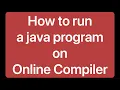 How to run java program on online compiler