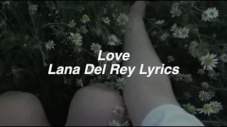 Download Love || Lana Del Rey Lyrics MP3