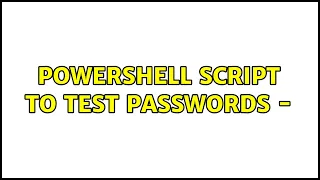 PowerShell script to test passwords - LASTEXITCODE 2 Solutions