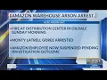 Amazon employee arrested for allegedly setting fire at distribution center in Bakersfield