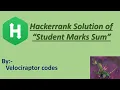 Hackerrank Solution of Student Marks Sum problem