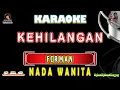 Download Lagu KARAOKE KEHILANGAN - NADA WANITA || FIRMAN