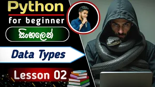 Python Data Types - Lesson 02 Python For Beginners Sinhala KaveeshTechShow