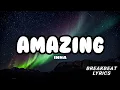 Download Lagu AMAZING - INNA  |  BREAKBEAT LYRICS