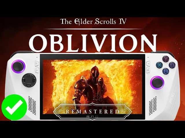 The Elder Scrolls IV Oblivion Remastered ROG ALLY Z1 Extreme Performance - Is it Playable?