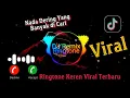 Download Lagu Nada Dering Keren🎧Nada Dering Viral Tiktok Terbaru🎵Ringtone DJ Remix Paling Viral Terbaru