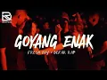 Download Lagu GOYANG ENAK___ Remix Terbaru_Delon Rmxr_2025